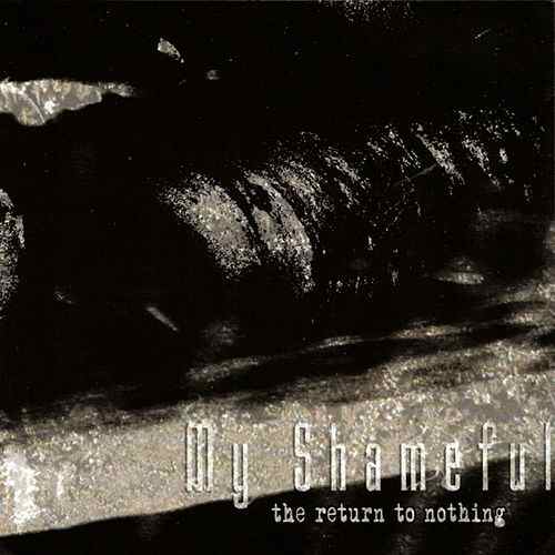 MY SHAMEFUL - Return to Nothing - CD